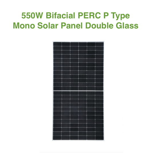 550W Bifacial PERC P Type Mono Solar Panel Double Glass